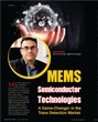 Electronic Makers Magazine published Vehant's article on the game changing technology in Trace Detection- MEMS
